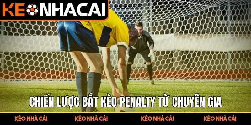 Kèo Penalty – Chìa Khóa Để Thắng Cược Trong Loạt Sút 11 Mét 3 Chiến lược bắt kèo penalty từ chuyên gia