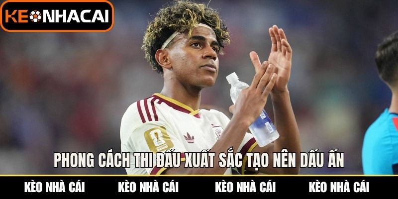 Phong cách thi đấu xuất sắc tạo nên dấu ấn trong tiểu sử Lamine Yamal